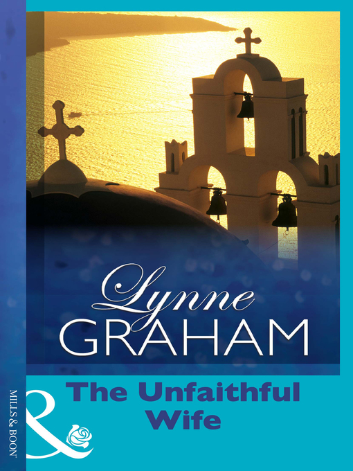 Title details for The Unfaithful Wife by Lynne Graham - Available